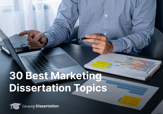 30 Best Marketing Dissertation Topics
