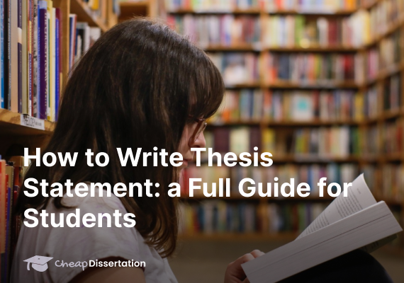 How to Write Thesis Statement: a Full Guide for Students