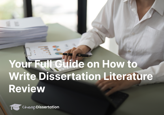 Your Full Guide on How to Write Dissertation Literature Review